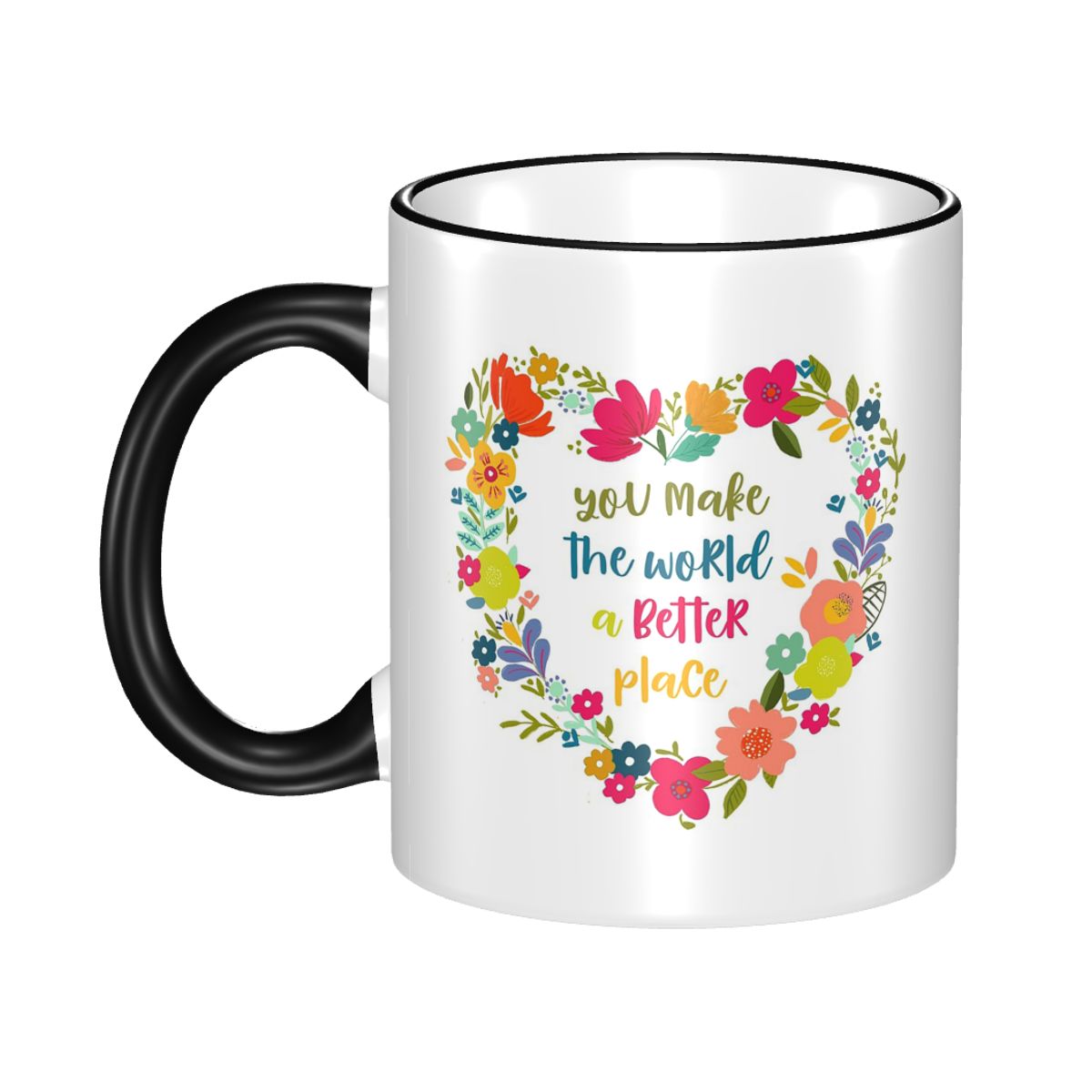 You Make The World A Better Pl - đánh giá và giá Coffee Tea Quotes